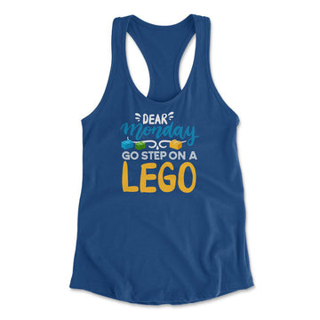 Dear Monday, Go Step On A Lego Womens Racerback Tank in Royal color